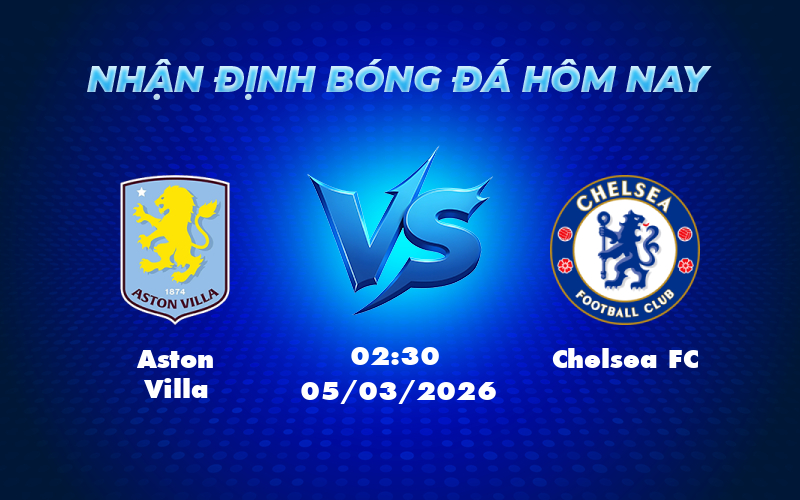 aston villa chelsea fc 05 03 ngoai hang anh