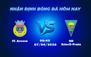 fc arouca gd estoril praia 07 04 vdqg bo dao nha