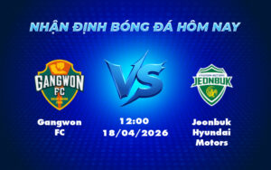 gangwon fc jeonbuk hyundai motors 18 04 k league han quoc