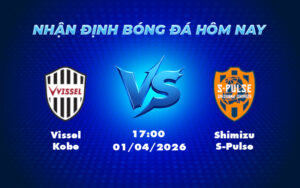 vissel kobe shimizu s pulse 01 04 vdqg nhat ban