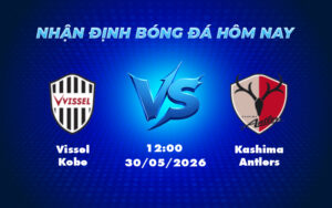 vissel kobe kashima antlers 30 05 vdqg nhat ban