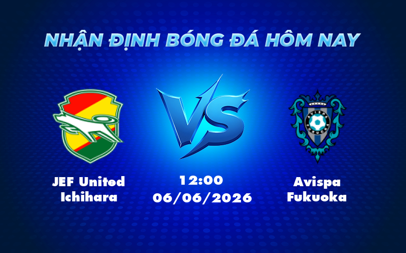 jef united ichihara avispa fukuoka 06 06 vdqg nhat ban
